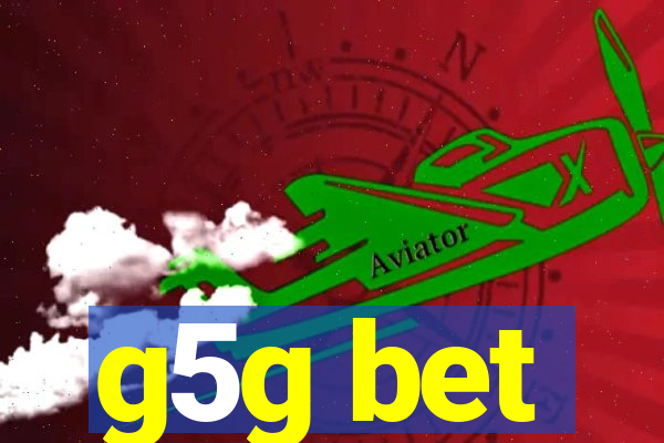 g5g bet